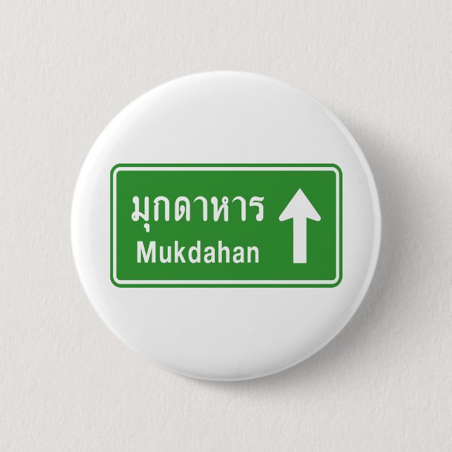 Mukdahan Ahead ⚠ Thai Highway Traffic Sign ⚠ 2 Inch Round Button (Front)