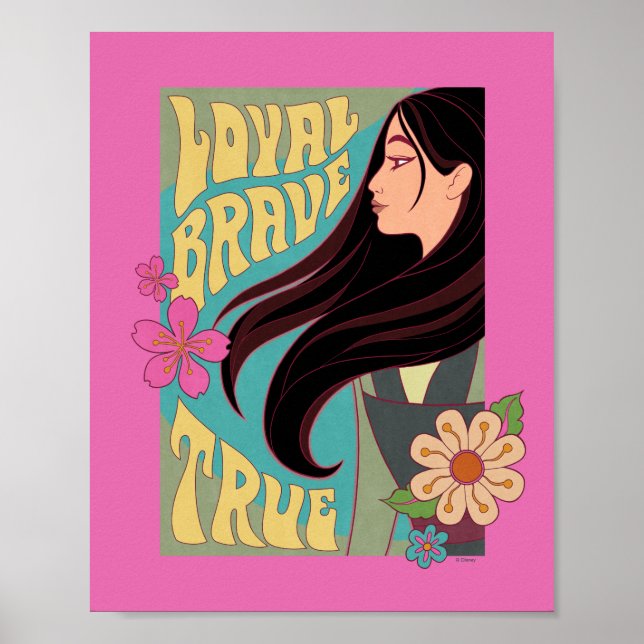 Mulan | Loyal Brave True Poster (Front)