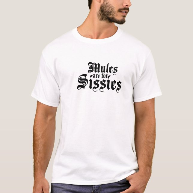 Mules are for Sissies - I hiked the Grand Canyon T-Shirt (Front)