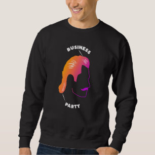 Mullet Business In The Front Party In The Back Mul Sweatshirt