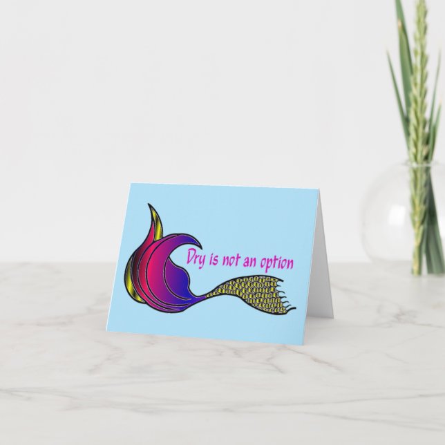 Multi-coloured Dry Is Not An Option Note Card (Front)