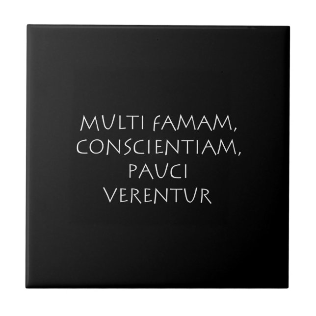 Multi famam conscientiam pauci verentur tile (Front)