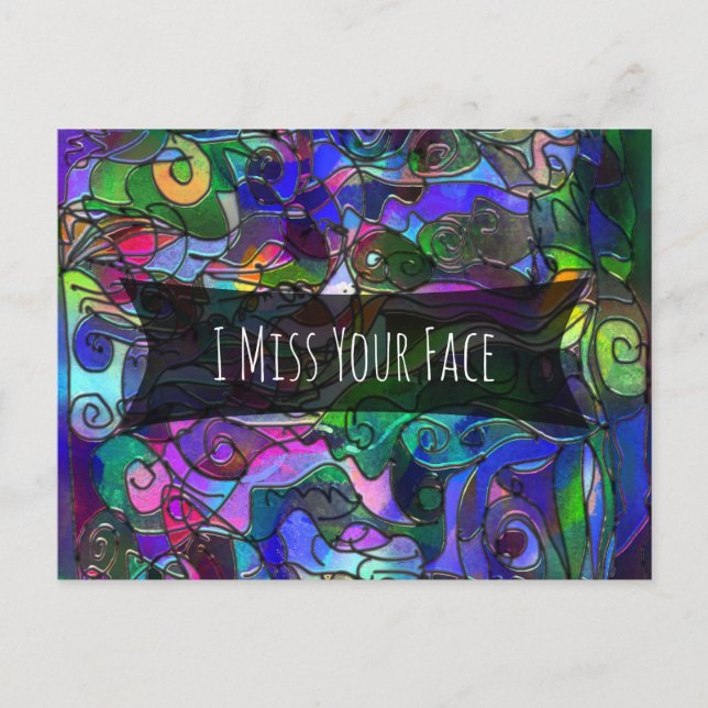 Multicolored Digital Art w/ "I Miss Your Face" Postcard (Front)