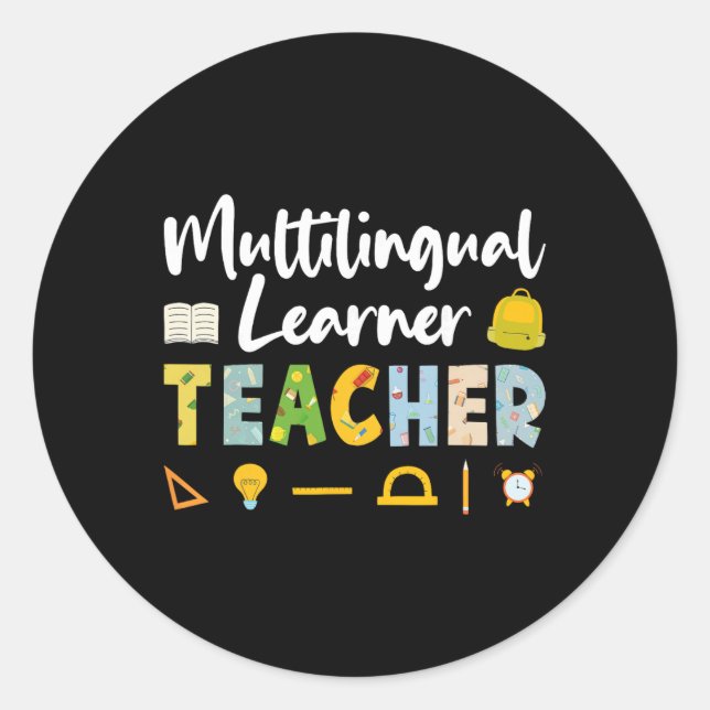 Multilingual Learner Teachers - Bilingual Educator Classic Round Sticker (Front)