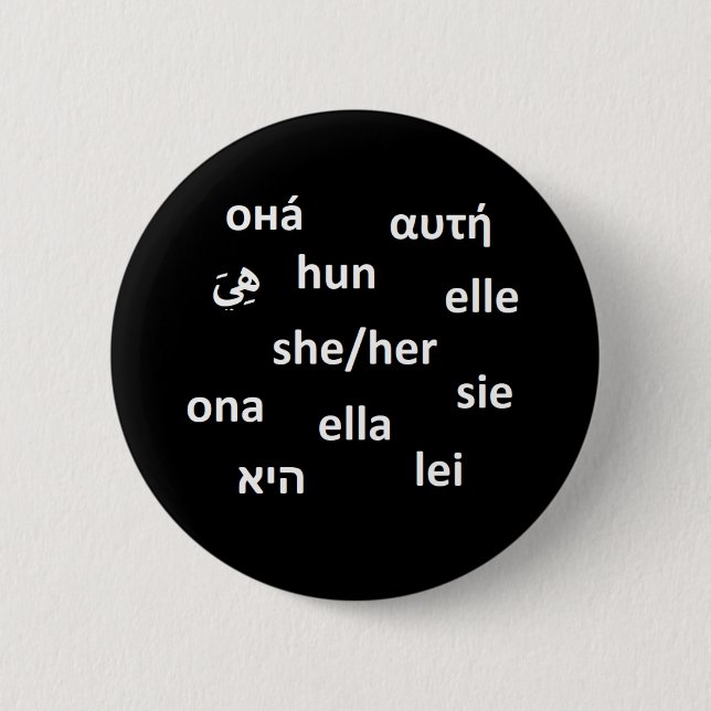 Multilingual Pronoun Badge - She/Her 2 Inch Round Button (Front)