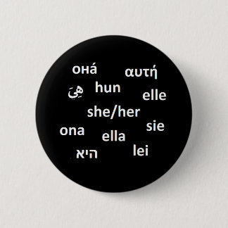 Multilingual Pronoun Badge - She/Her 2 Inch Round Button