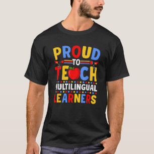 Multilingual Teacher Bilingual Linguist ESL Teachi T-Shirt