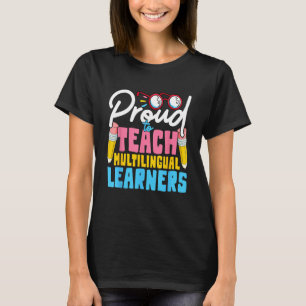 Multilingual Teacher Teach Teaching Back To Schoo T-Shirt