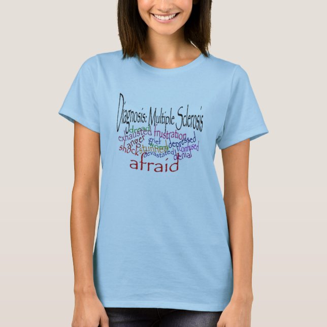 Multiple Emotions Sclerosis 1 T-Shirt (Front)