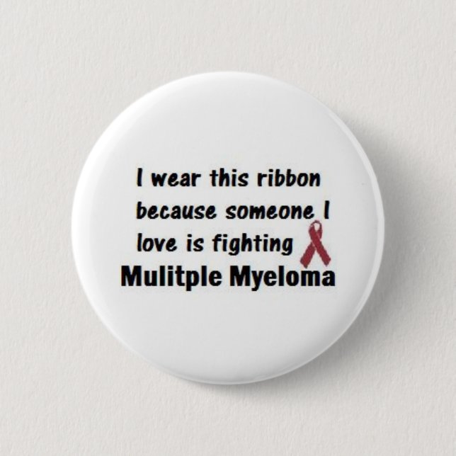 Multiple Myeloma 2 Inch Round Button (Front)