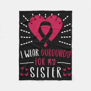 Multiple Myeloma Awareness I Wear Burgundy For My  Fleece Blanket