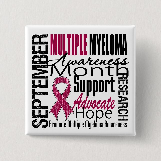 Multiple Myeloma AWARENESS Month TRIBUTE 2 Inch Square Button (Front)