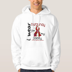 Multiple Myeloma I WEAR BURGUNDY FOR MY DADDY 43 Hoodie