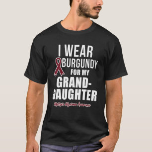 Multiple Myeloma I Wear Burgundy For My Granddaugh T-Shirt