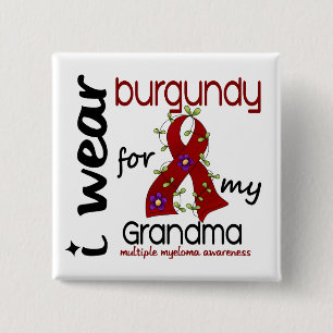 Multiple Myeloma I WEAR BURGUNDY FOR MY GRANDMA 43 2 Inch Square Button