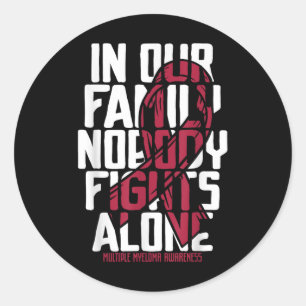 Multiple Myeloma Support Family Multiple Myeloma A Classic Round Sticker