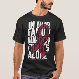 Multiple Myeloma Support Family Multiple Myeloma A T-Shirt