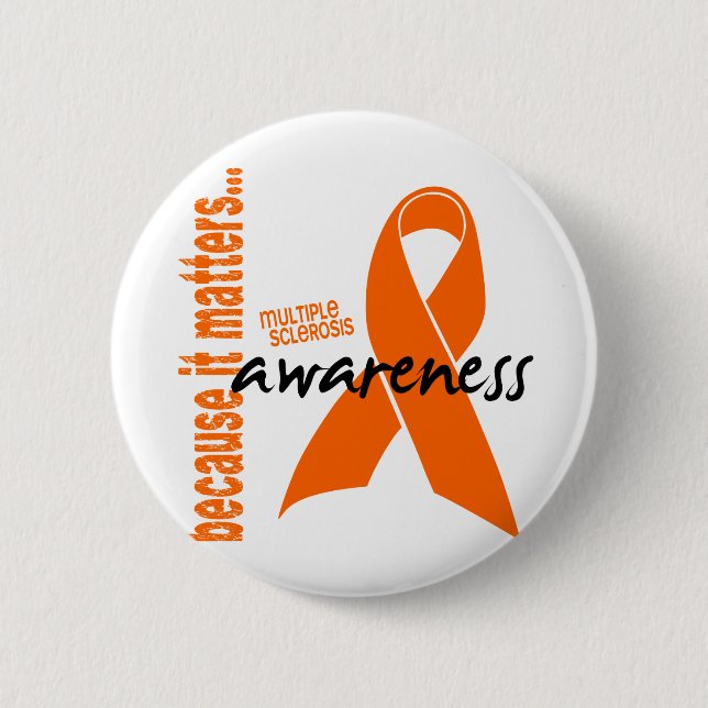 Multiple Sclerosis Awareness 2 Inch Round Button (Front)