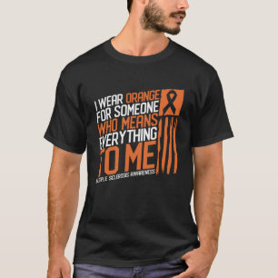 Multiple Sclerosis Awareness Month I Wear MS Orang T-Shirt