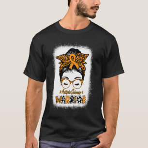 Multiple Sclerosis Awareness MS Warrior Messy Bun T-Shirt