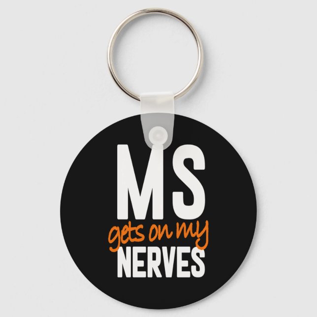 Multiple Sclerosis Awareness Ms Warrior - Ms Gets  Keychain (Front)