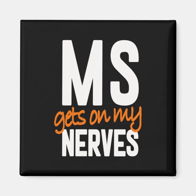 Multiple Sclerosis Awareness Ms Warrior - Ms Gets  Magnet (Front)