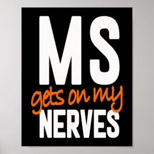 Multiple Sclerosis Awareness Ms Warrior - Ms Gets  Poster