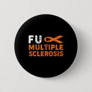 Multiple Sclerosis Awareness Support Survivor  2 Inch Round Button