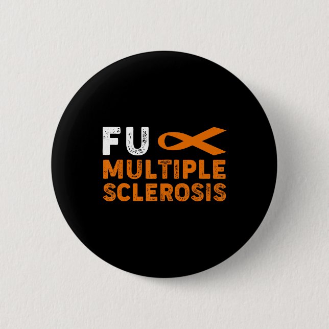 Multiple Sclerosis Awareness Support Survivor  2 Inch Round Button (Front)