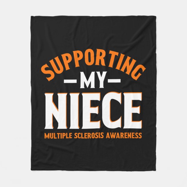 Multiple Sclerosis Awareness Supporting My Niece Fleece Blanket (Front)
