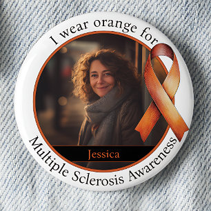 Multiple Sclerosis Awareness Wear Orange for Photo 2 Inch Round Button
