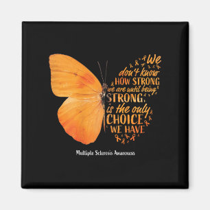 Multiple Sclerosis Awareness Women Mom Cute Butter Magnet