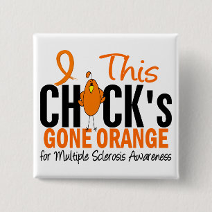 Multiple Sclerosis Chick Gone Orange 2 Inch Square Button