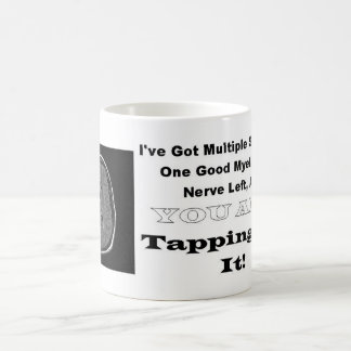 Multiple Sclerosis Coffee Mug