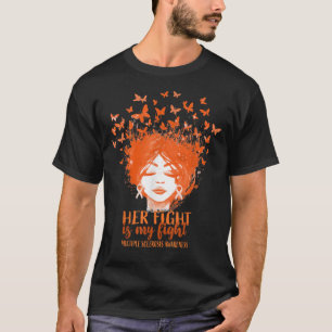 Multiple Sclerosis Her Fight is My Fight Butterfly T-Shirt