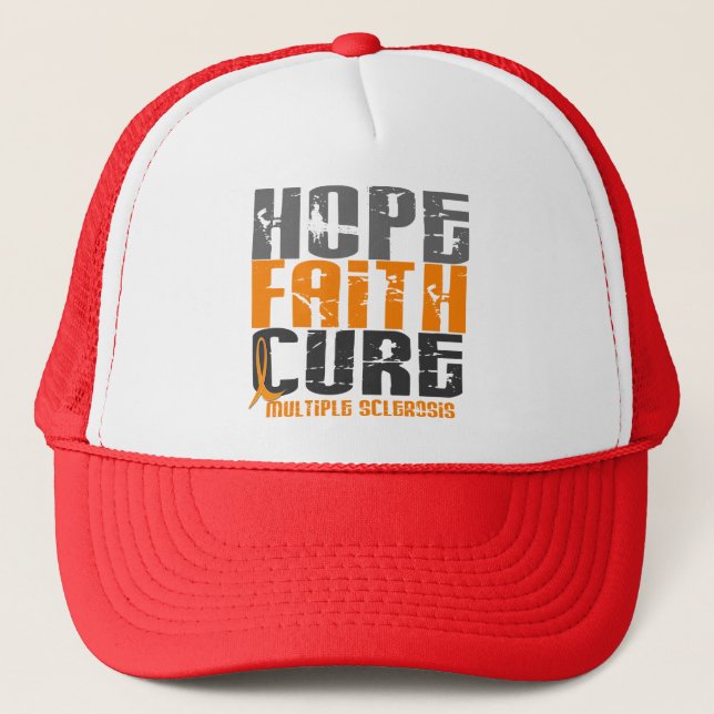 Multiple Sclerosis HOPE FAITH CURE Trucker Hat (Front)