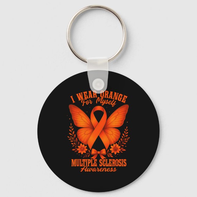Multiple Sclerosis Ms Awareness I Wear Orange For  Keychain (Front)