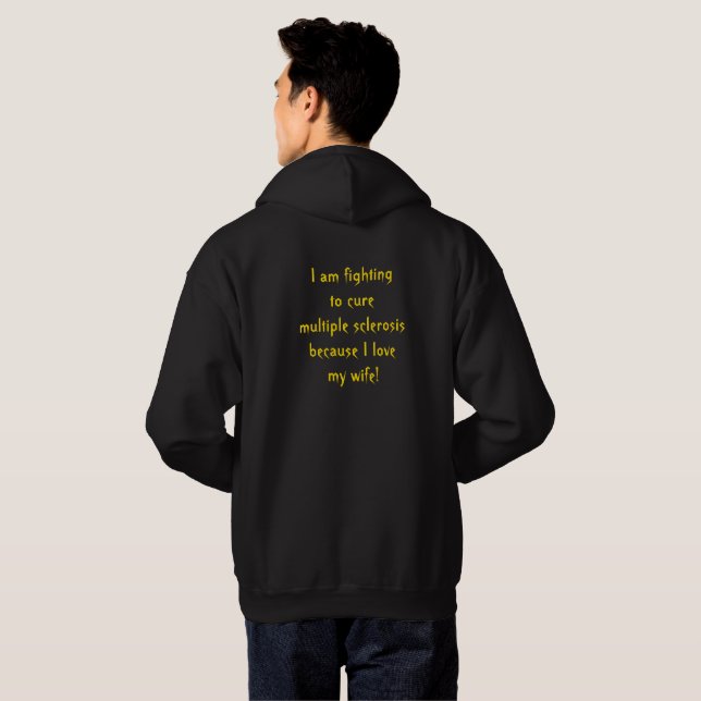 Multiple Sclerosis (MS) (for him) Hoodie (Back Full)