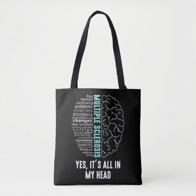 Multiple Sclerosis MS It's All In My Head Tote Bag (Front)