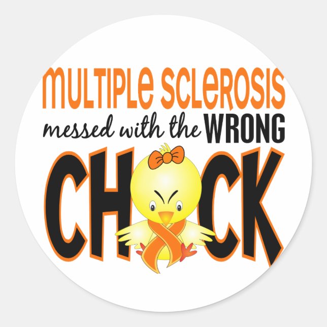 Multiple Sclerosis MS Messed With The Wrong Chick Classic Round Sticker (Front)