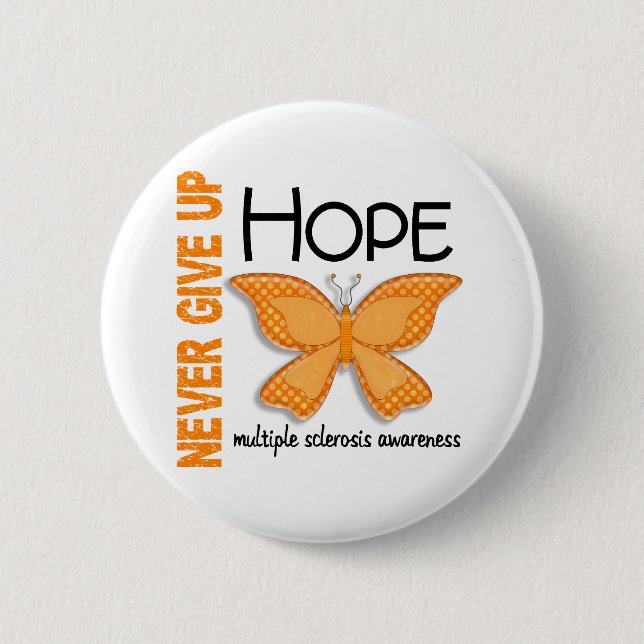 Multiple Sclerosis Never Give Up Hope Butterfly 4 2 Inch Round Button (Front)