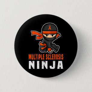 Multiple Sclerosis Ninja Awareness Funny Orange Ri 2 Inch Round Button