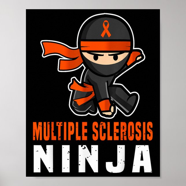 Multiple Sclerosis Ninja Awareness Funny Orange Ri Poster (Front)