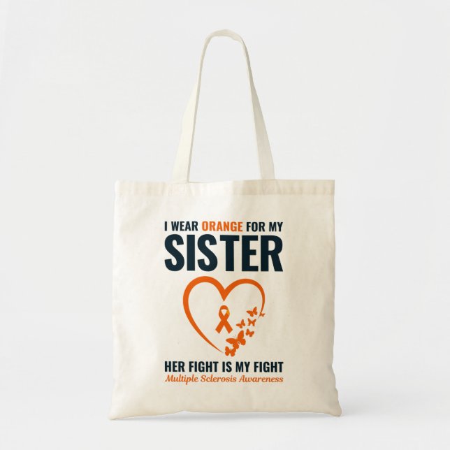 Multiple Sclerosis Orange Ribbon Support Sister Tote Bag (Front)