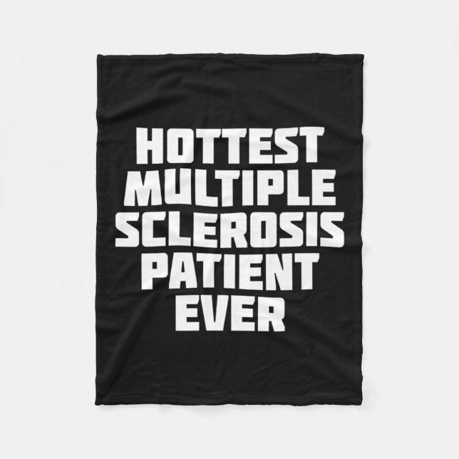 Multiple Sclerosis Patient Ever Fun  Fleece Blanket (Front)
