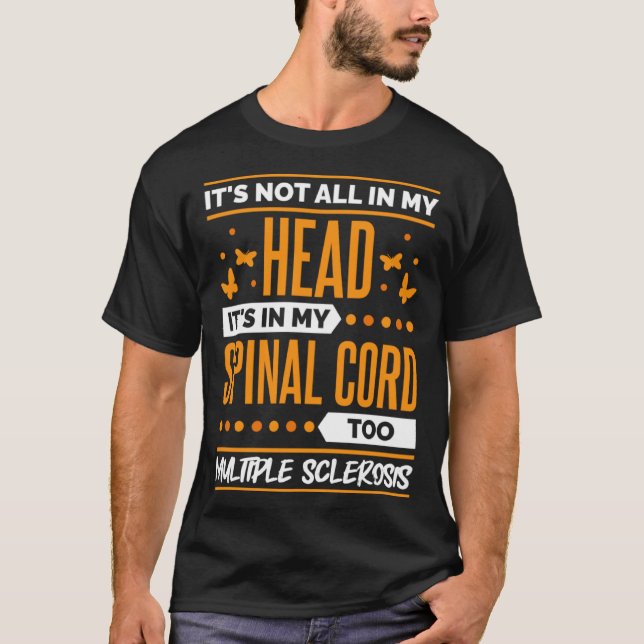 Multiple Sclerosis Quote for MS Sclerosis Awarenes T-Shirt (Front)
