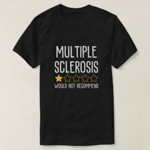 Multiple Sclerosis T-Shirt