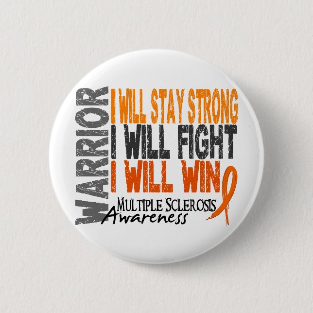 Multiple Sclerosis Warrior 2 Inch Round Button (Front)