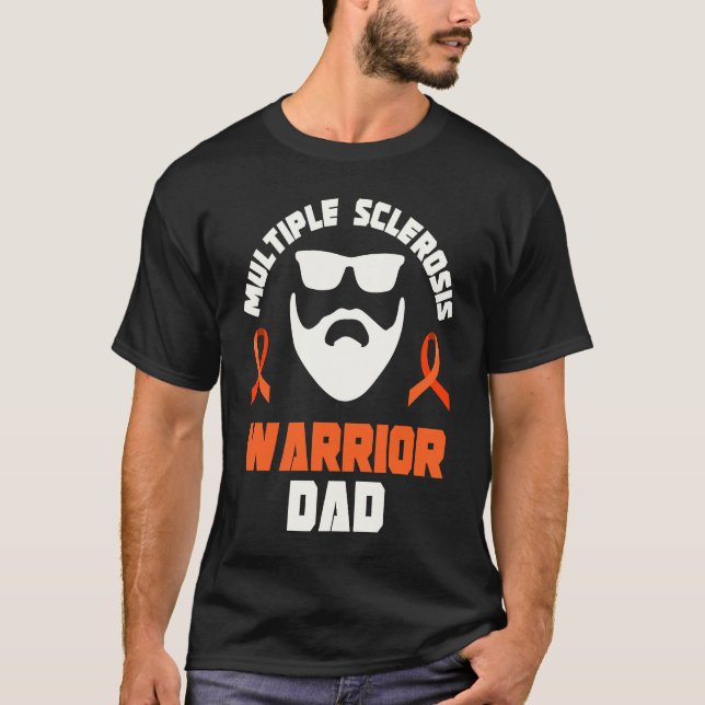Multiple Sclerosis Warrior Dad MS Family MS Awaren T-Shirt (Front)