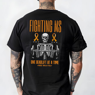 Multiple Sclerosis Warrior, Deadlift gift, workout T-Shirt